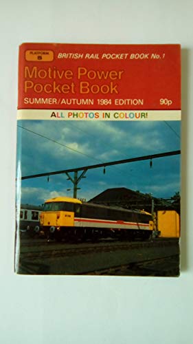 PLATFORM 5 MOTIVE POWER POCKET BOOK Summer/Autumn 1984 Edition