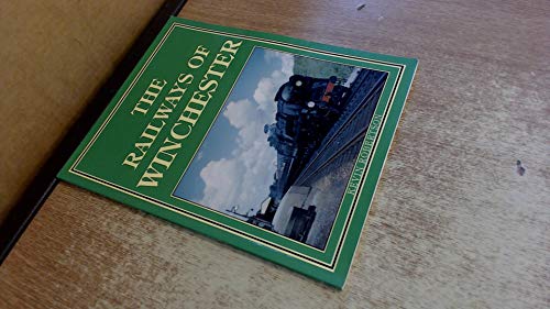 The Railways of Winchester