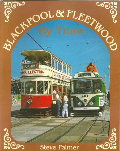 Blackpool and Fleetwood by Tram