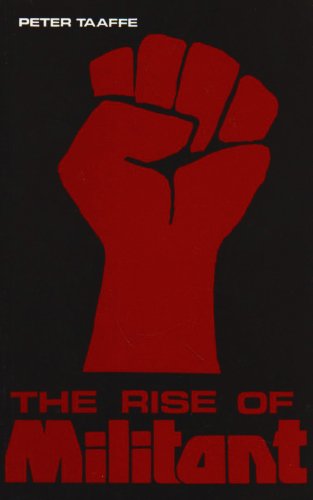 Rise of "Militant": Thirty Years of "Militant"