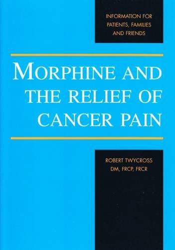 Morphine and the Relief of Cancer Pain