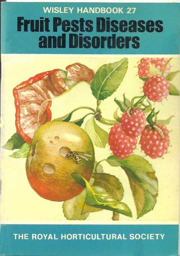 Wisley Handbook: Fruit Pests, Diseases,