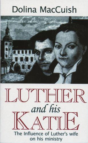 Luther And His Katie