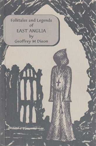 Folktales and Legends of East Anglia