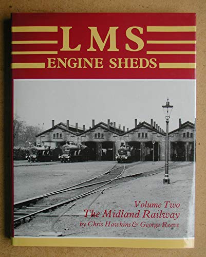 London, Midland and Scottish Railway Engine Sheds