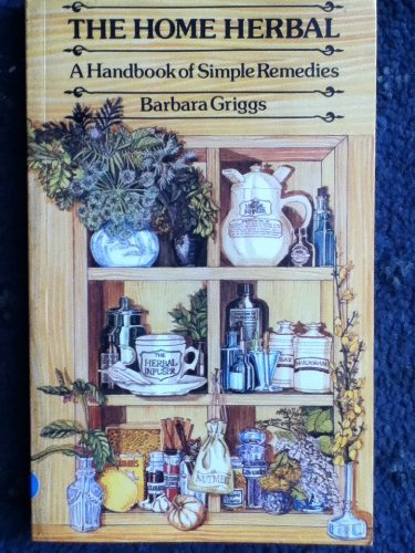 The Home Herbal (The Home Herbal)