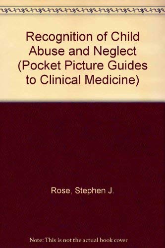 Recognition of Child Abuse and Neglect