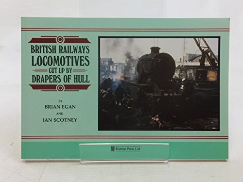 British Railways Locomotives Cut Up by Drapers of Hull