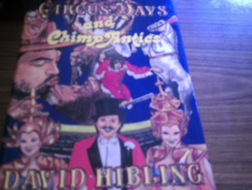 Circus Days and Chimp Antics