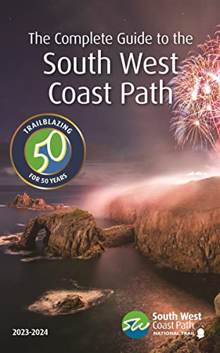 The Complete Guide to the South West Coast Path: 2023-2024