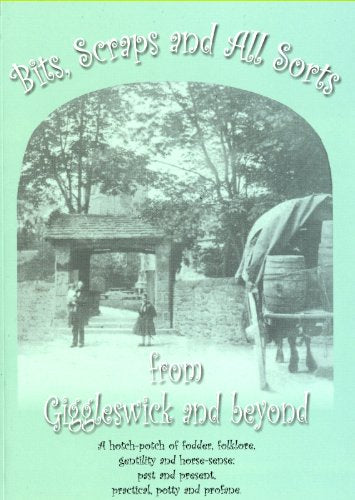 Bits,Scraps and All Sorts from Giggleswick and Beyond