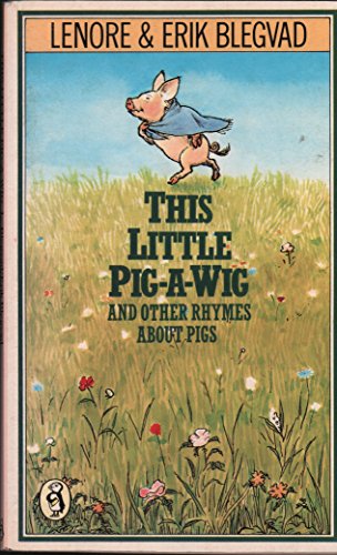 This Little Pig-a-Wig and Other Rhymes