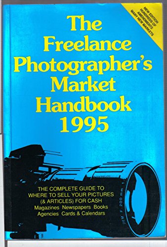 The Freelance Photographer's Market Handbook: 1995