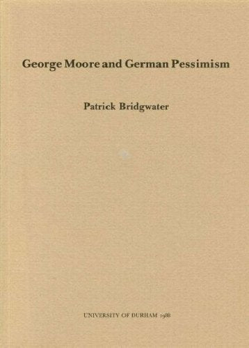 George Moore and German Pessimism
