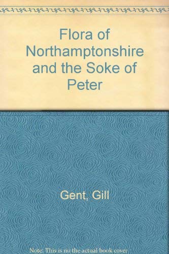 Flora of Northamptonshire and the Soke of Peter Hb