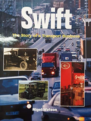 SWIFT: THE STORY OF A TRANSPORT BUSINESS