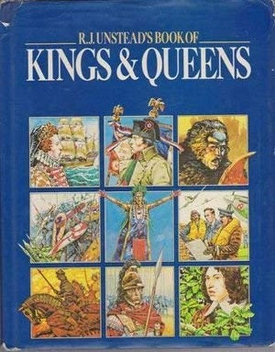 R.J. Unstead's Book of Kings & Queens