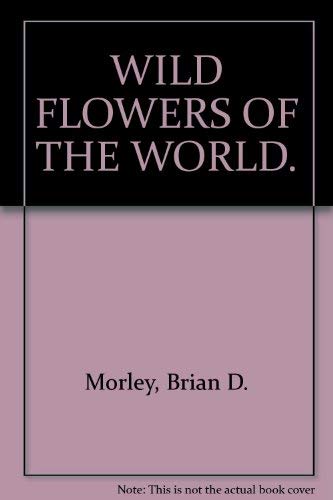 Wild Flowers of the World