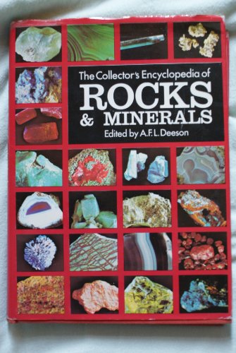 The Collector's Encyclopedia of Rocks & Minerals