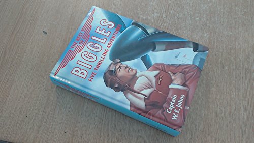 The Best of Biggles - Biggles in Africa; Biggles Flies North; Biggles in the South Sea; Biggles and the Black Mask; Biggles and the Dark Intruder