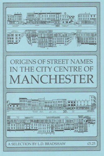 Origins of Street Names in the City Centre of Manchester