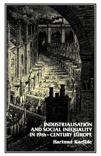 Industrialisation and Social Inequality in 19th-Century Europe