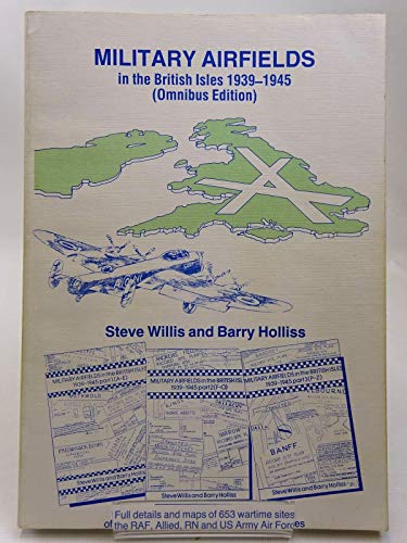 Military Airfields in the British Isles, 1939-45