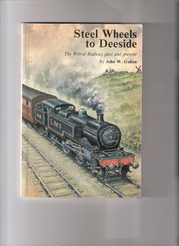 Steel Wheels to Deeside