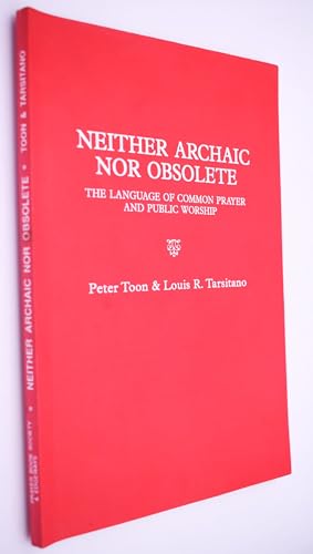 Neither Archaic Nor Obsolete