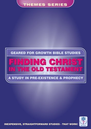 Finding Christ in the Old Testament