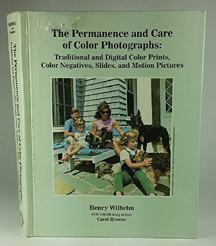 The Permanence and Care of Color Photographs