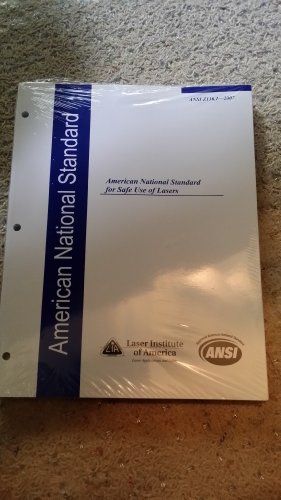 ANSI Z136.1 - 2007 for Safe Use of Lasers