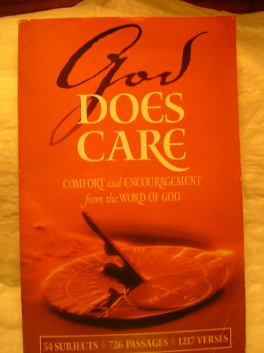 God Does Care: Comfort and Encouragement from the Word of God