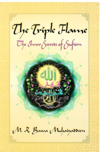 The Triple Flame: The Inner Secrets of Sufism
