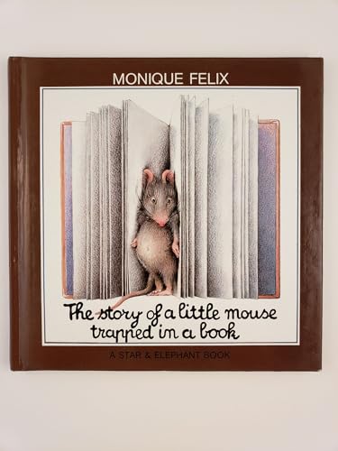 The Story of a Little Mouse Trapped in a Book