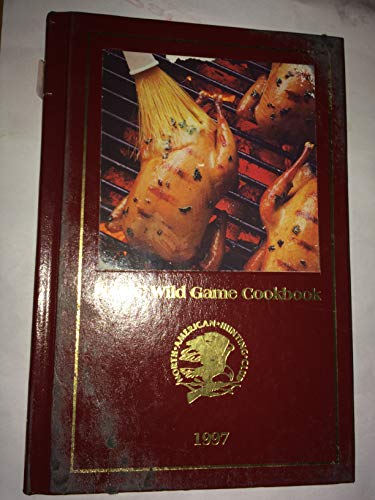 NAHC Wild Game Cookbook 1997