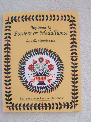 Applique 12 Borders and Medallions!