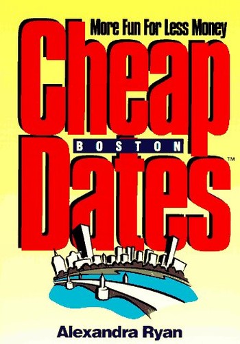 Cheap Dates, Boston