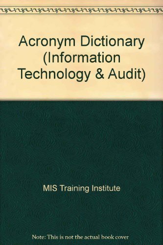 Acronym Dictionary (Information Technology & Audit)