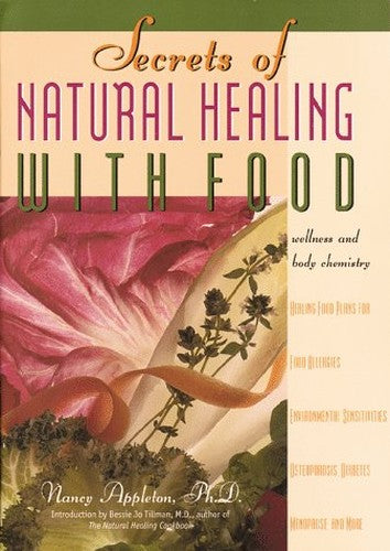 Secrets of Natural Healing with Food