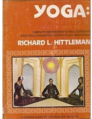 Yoga: The 8 steps to health and peace