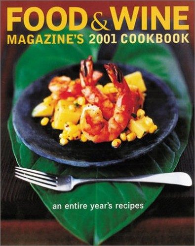 Food & Wine Magazine's 2001 Cookbook
