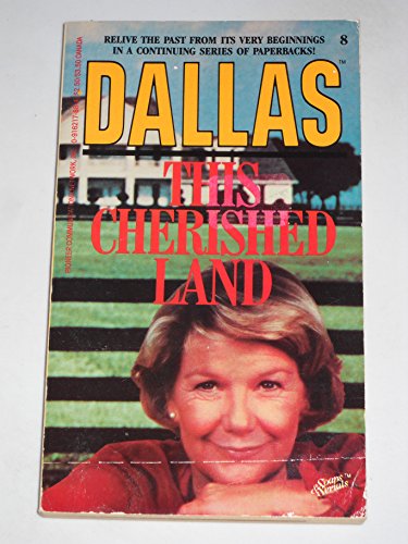 Dallas: This Cherished Land (Dallas Television Series Novelization, Number 8)