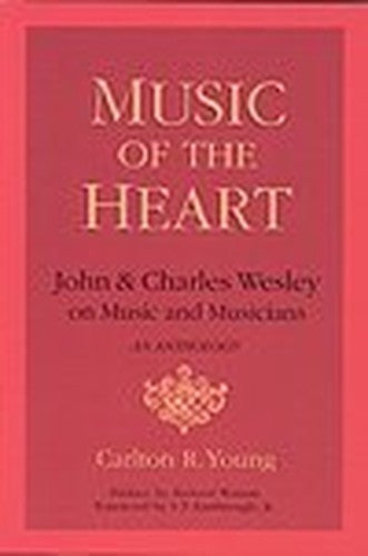 John and Charles Wesley on Music and Musicians