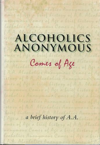 ALCOHOLICS ANONYMOUS COMES OF AGE HARDCOVER (2043)
