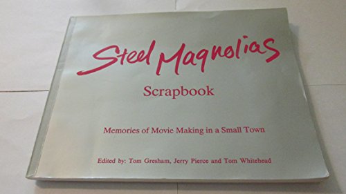 Steel Magnolias Scrapbook