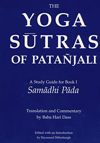 The Yoga Sutras of Patanjali: A Study Guide for Book I Samadhi Pada