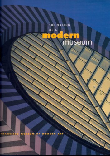 The Making of a Modern Museum