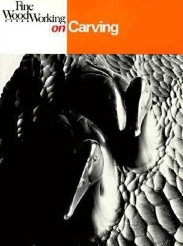"Fine Woodworking" on Carving