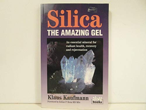 Silica: the Amazing Gel